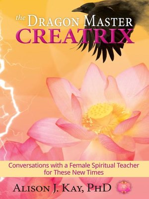 cover image of The Dragon Master Creatrix